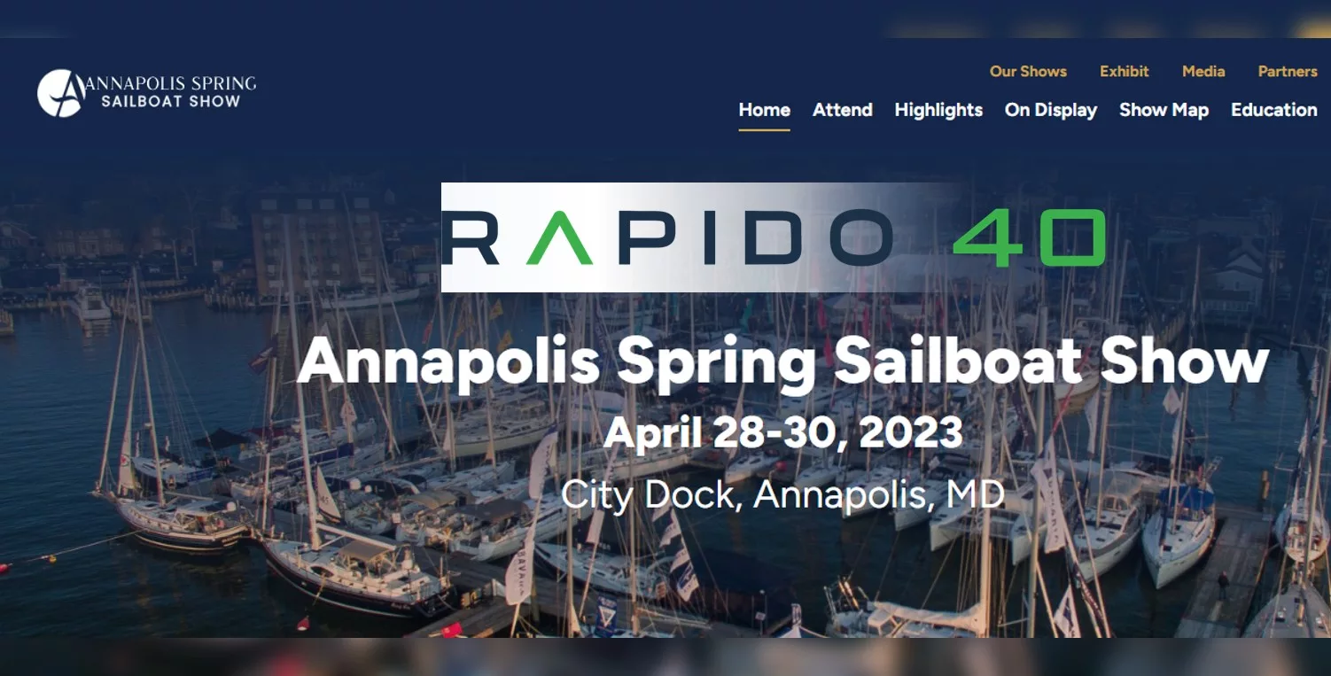 Rapido 40 at Annapolis Sailboat Show, 28-30 April 2023
