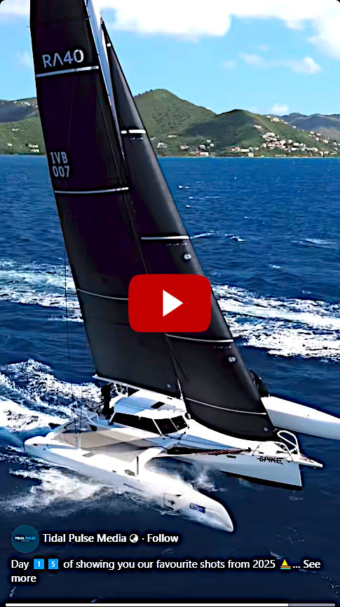 Rapido 40 Spike in the BVI Sailing Regatta 2025. By Tidal Pulse Media.